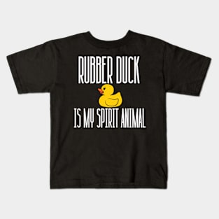 Rubber Duck Is My Spirit Animal Funny For Kids, Boys, Girls Kids T-Shirt